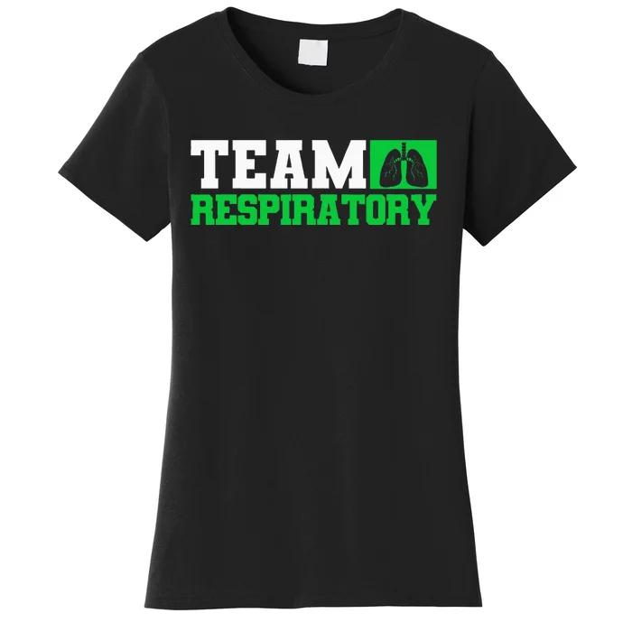 Team Respiratory Respirotary Therapist Women's T-Shirt