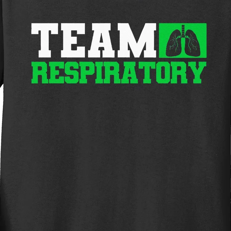 Team Respiratory Respirotary Therapist Kids Long Sleeve Shirt