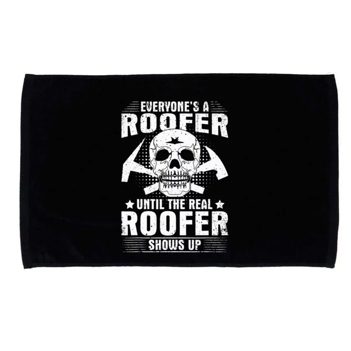 The Real Roofer Shows Up Funny Roofing Microfiber Hand Towel