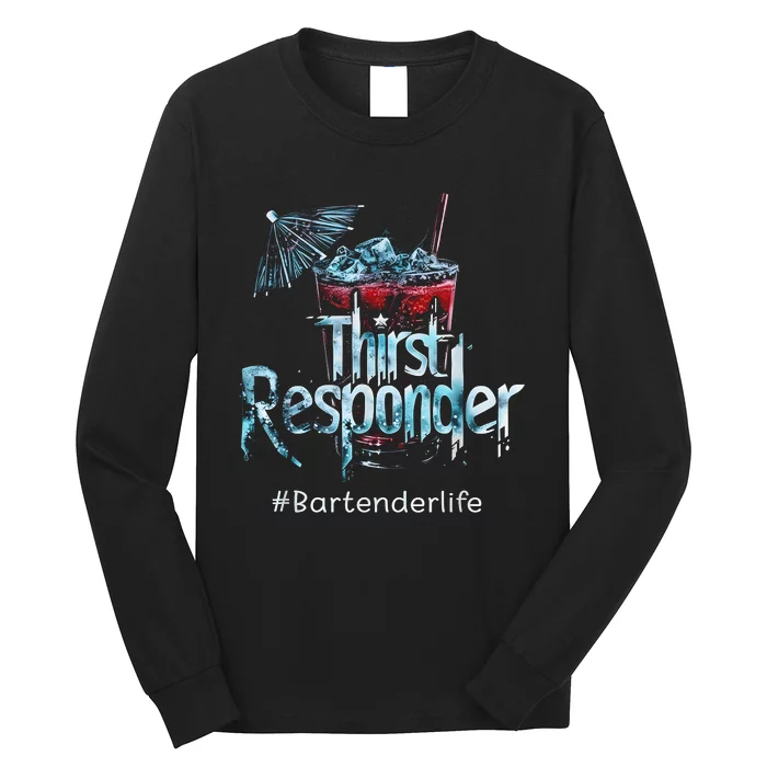 Thirst Response Responder Funny Bartender Mixologists Long Sleeve Shirt