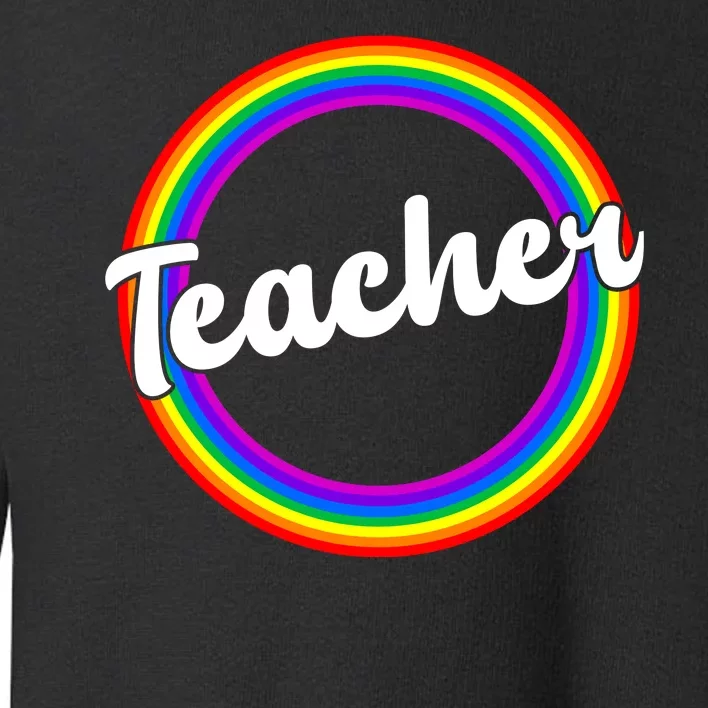 Teacher Rainbow Retro Gift For Teacher Toddler Sweatshirt