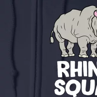 Team Rhino Rhino Squad Love Rhinoceros Full Zip Hoodie