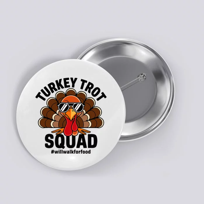 Thanksgiving Race Run Footrace Turkey Trot Squad Button