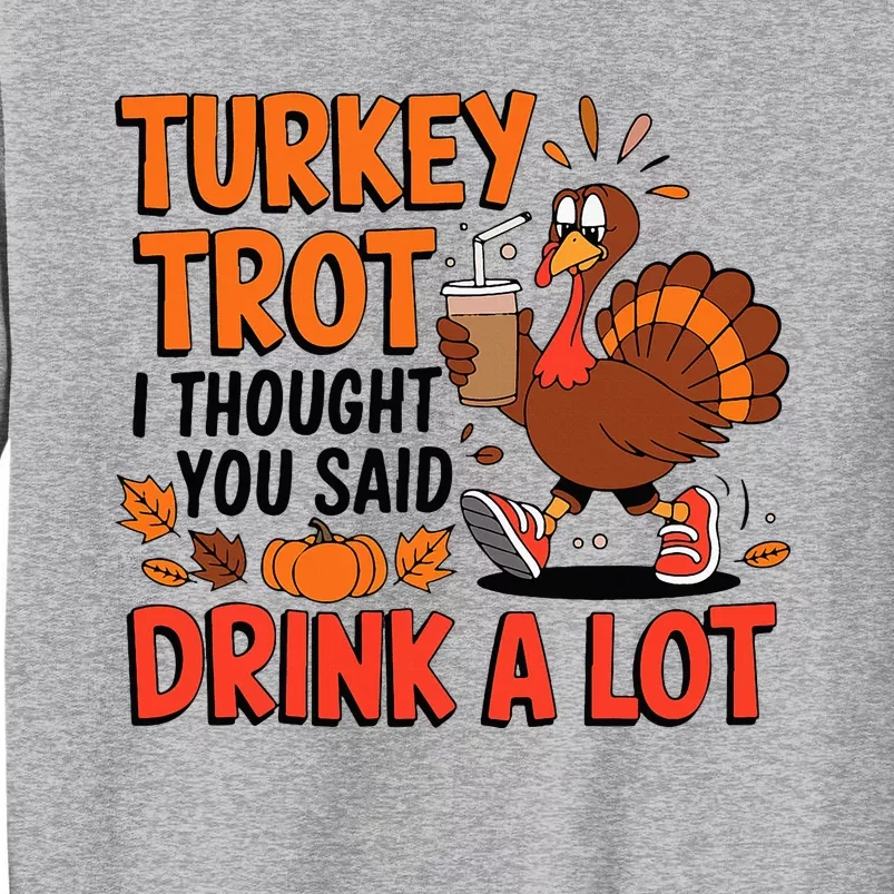 Thanksgiving Run Race Footrace Turkey Trot 2024 Tall Sweatshirt