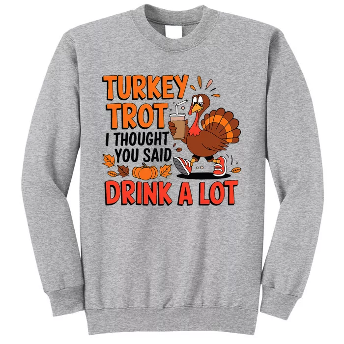 Thanksgiving Run Race Footrace Turkey Trot 2024 Tall Sweatshirt