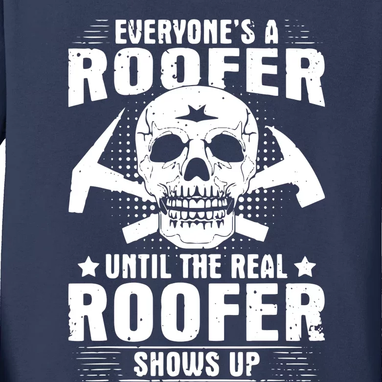 The Real Roofer Shows Up Funny Roofing For Men MM Kids Long Sleeve Shirt