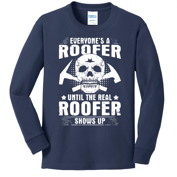 The Real Roofer Shows Up Funny Roofing For Men MM Kids Long Sleeve Shirt