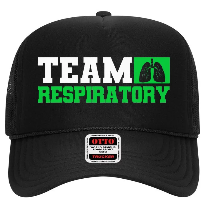 Team Respiratory Respirotary Therapist funny High Crown Mesh Trucker Hat