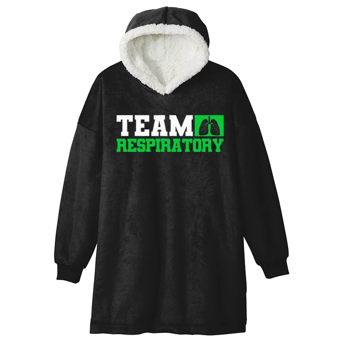 Team Respiratory Respirotary Therapist funny Hooded Wearable Blanket