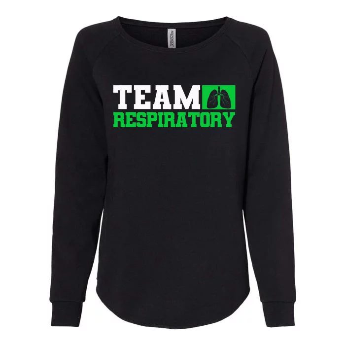 Team Respiratory Respirotary Therapist funny Womens California Wash Sweatshirt