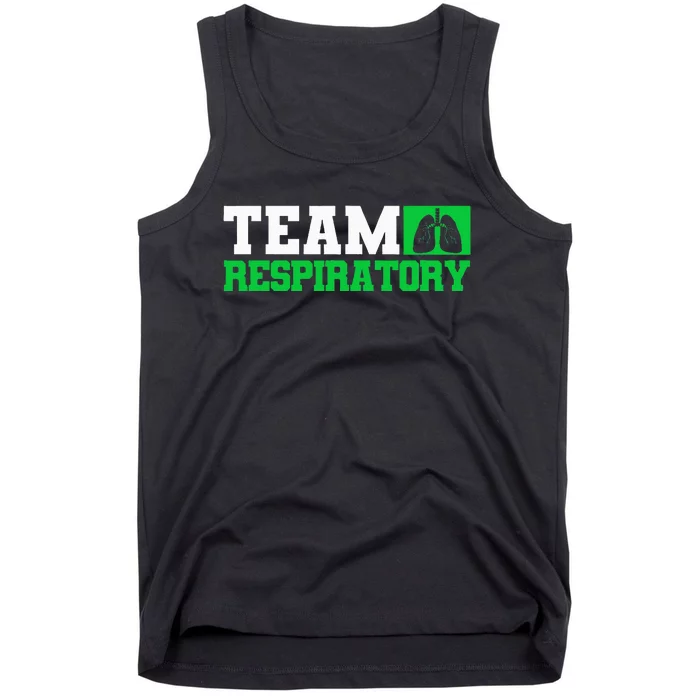 Team Respiratory Respirotary Therapist funny Tank Top