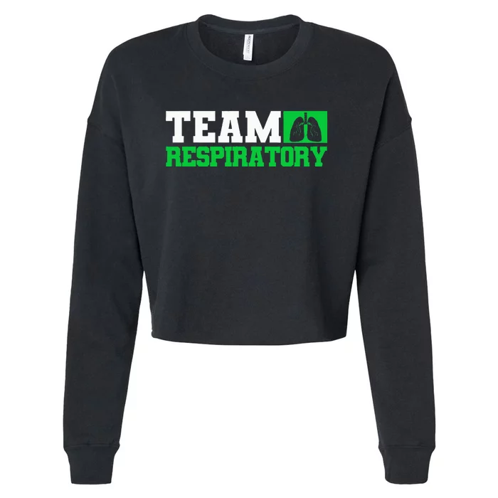 Team Respiratory Respirotary Therapist funny Cropped Pullover Crew