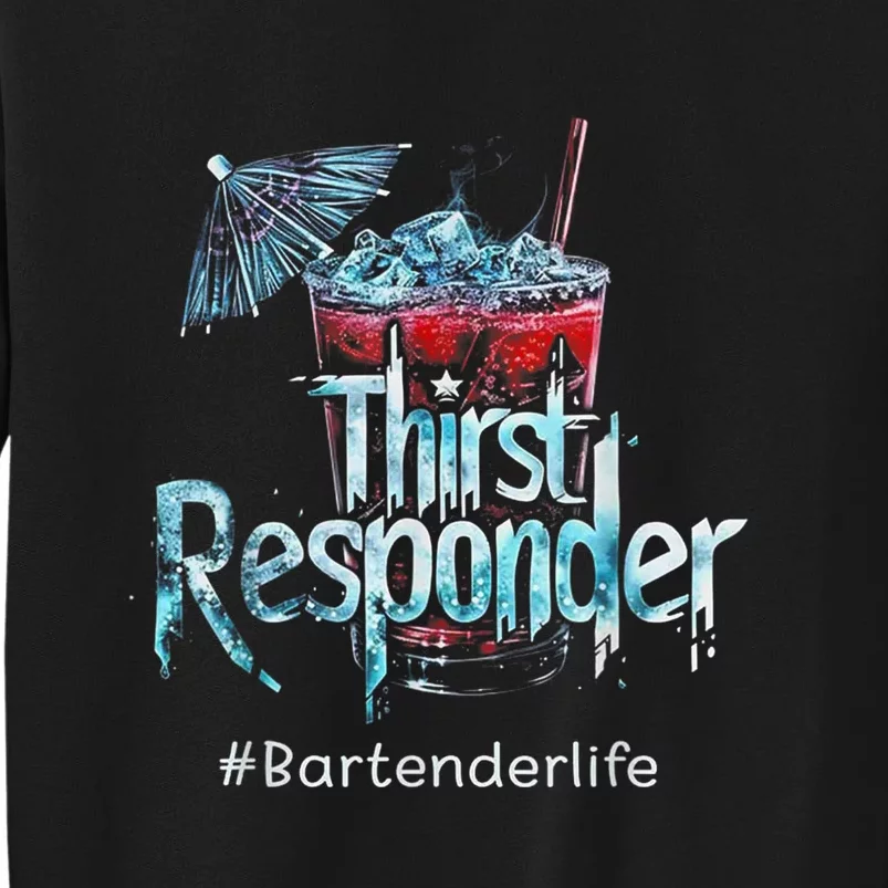 Thirst Response Responder Funny Bartender Mixologists Sweatshirt