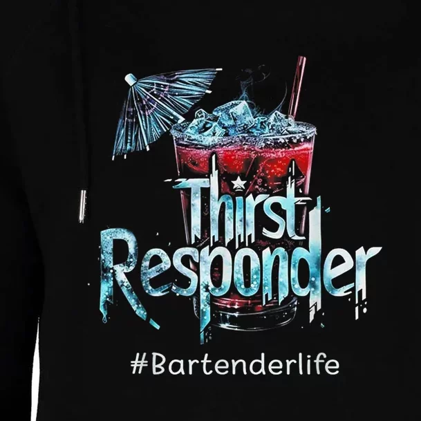 Thirst Response Responder Funny Bartender Mixologists Womens Funnel Neck Pullover Hood