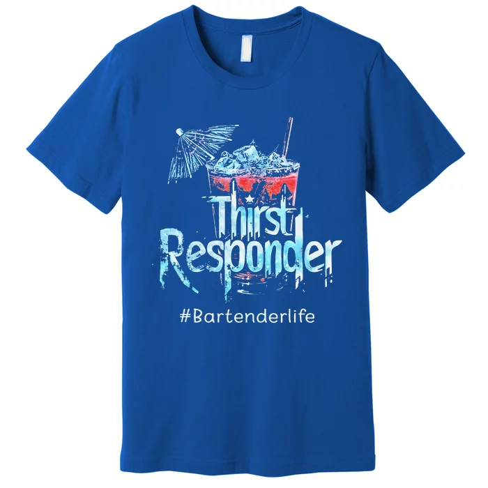 Thirst Response Responder Premium T-Shirt