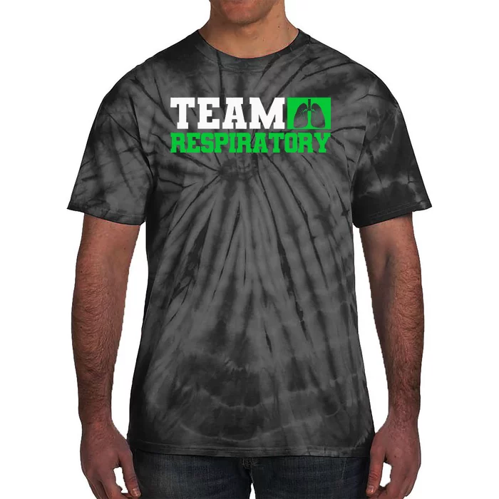 Team Respiratory Respirotary Therapist Tie-Dye T-Shirt