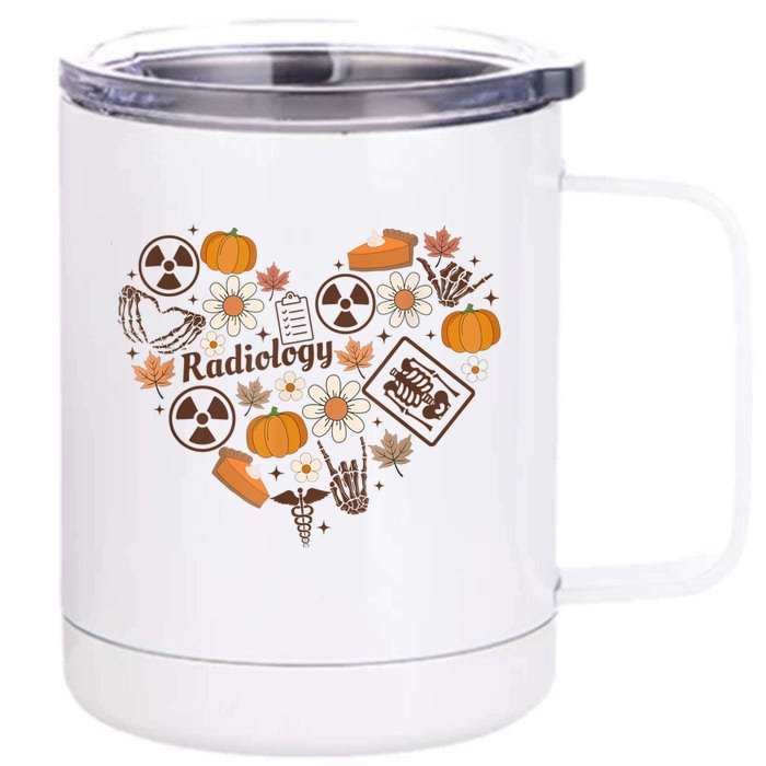 Thanksgiving Radiology Rad Tech Fall Autumn Xray Tech Ct Mrt Front & Back 12oz Stainless Steel Tumbler Cup