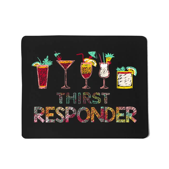 Thirst Response Responder Funny Bartender Mixologists Mousepad