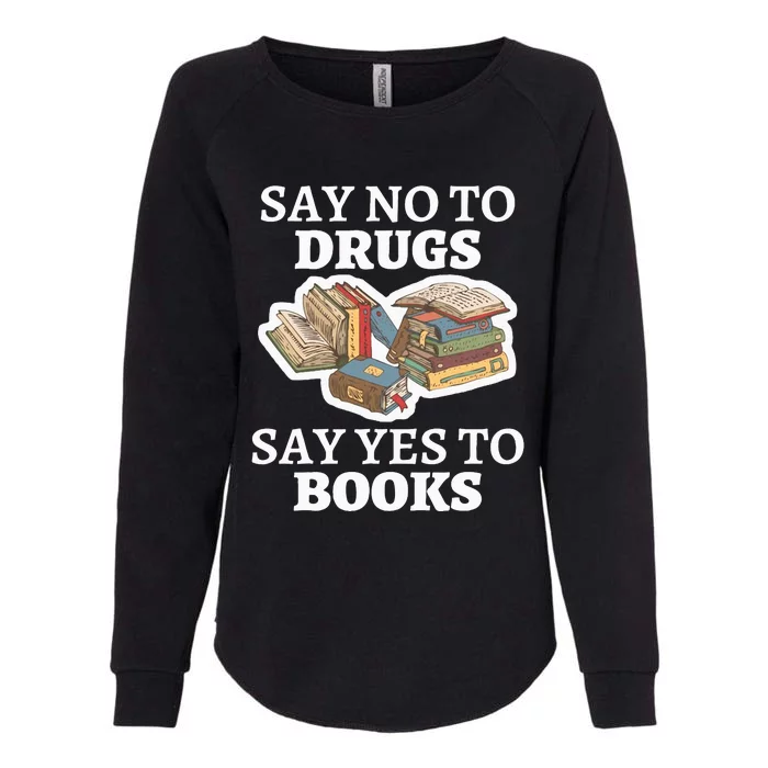 Teachers Red Ribbon Week Say No To Drugs Say Yes To Books Womens California Wash Sweatshirt