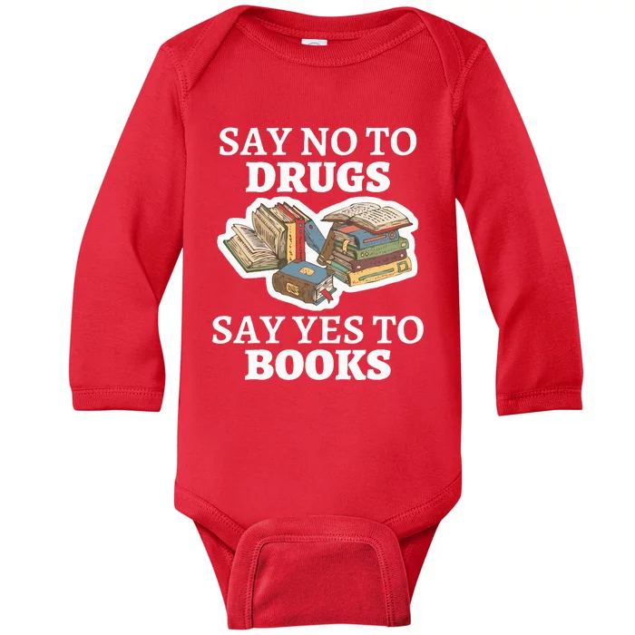 Teachers Red Ribbon Week Say No To Drugs Say Yes To Books Baby Long Sleeve Bodysuit