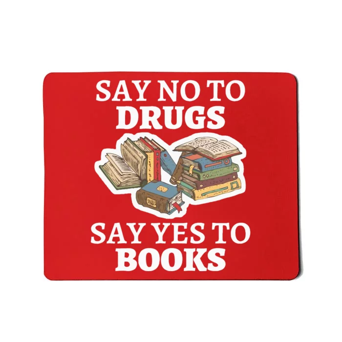 Teachers Red Ribbon Week Say No To Drugs Say Yes To Books Mousepad