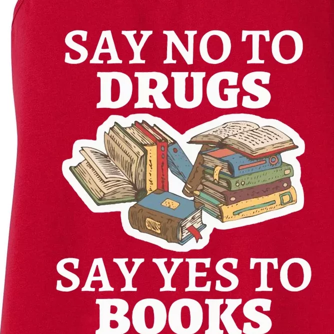 Teachers Red Ribbon Week Say No To Drugs Say Yes To Books Women's Racerback Tank