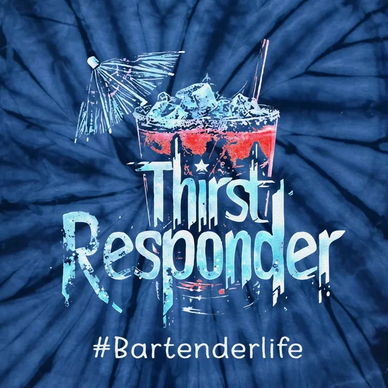 Thirst Response Responder Funny Bartender Mixologists Tie-Dye T-Shirt