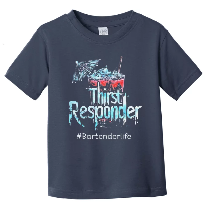 Thirst Response Responder Funny Bartender Mixologists Toddler T-Shirt