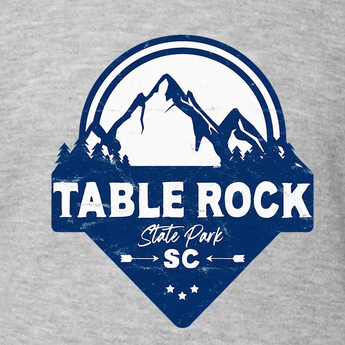 Table Rock State Park South Carolina Sc Vacation Mountain Toddler Sweatshirt