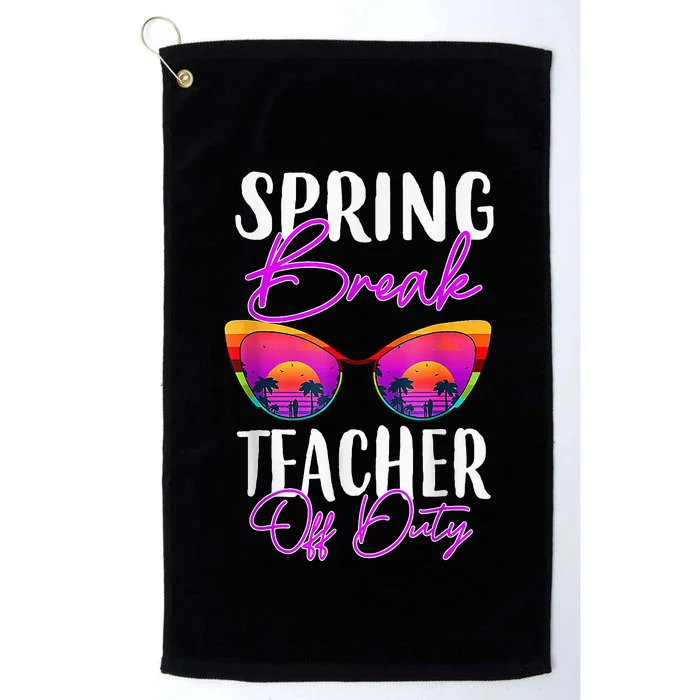 Teacher Relax Spring Beach Off Duty Break Beach Lover Platinum Collection Golf Towel