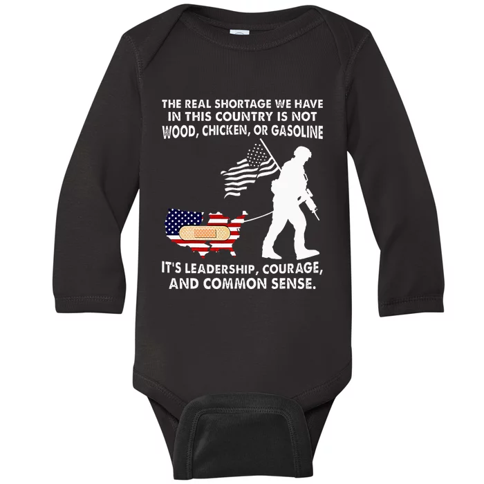 The Real Shortage We Have Leadership Courage Common Sense Baby Long Sleeve Bodysuit