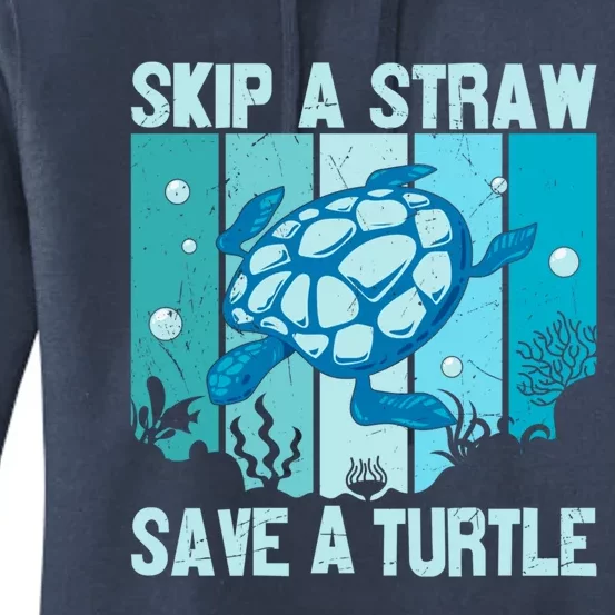 Turtle Rescue Skip A Straw Save A Turtle Gift Women's Pullover Hoodie