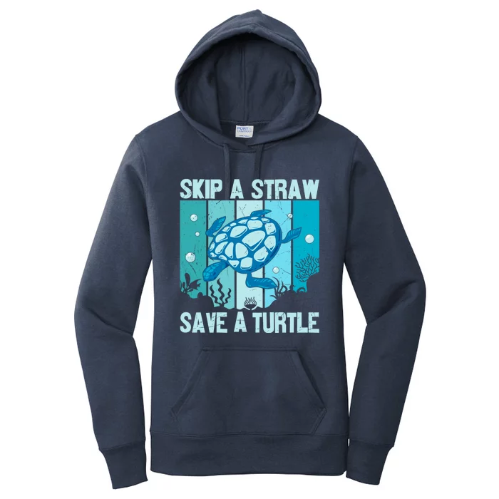 Turtle Rescue Skip A Straw Save A Turtle Gift Women's Pullover Hoodie