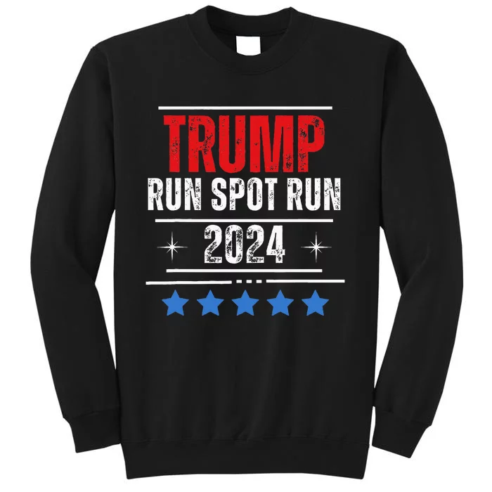 Trump Run Spot Run 2024 Elections Sweatshirt