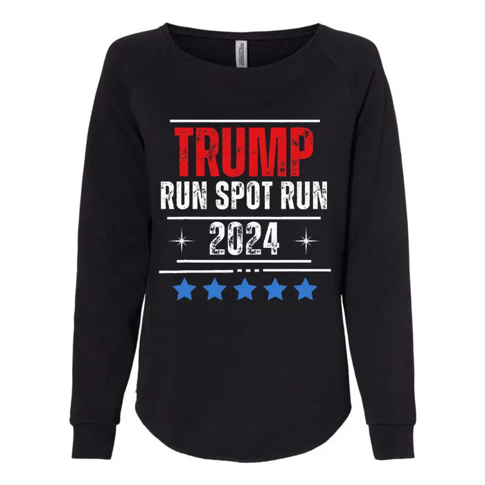 Trump Run Spot Run 2024 Elections Womens California Wash Sweatshirt