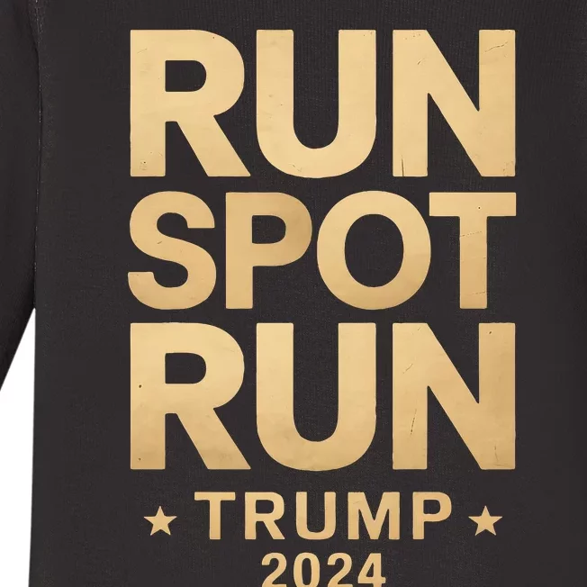 Trump Run Spot Run Funny Trump 2024 Merchandise Baby Long Sleeve Bodysuit