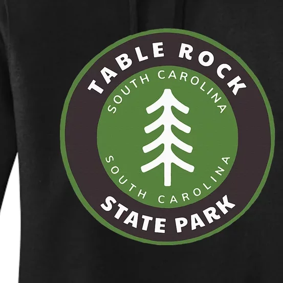 Table Rock State Park South Carolina Sc Tree Badge Vacation Women's Pullover Hoodie