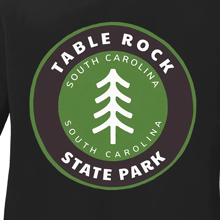 Table Rock State Park South Carolina Sc Tree Badge Vacation Ladies Long Sleeve Shirt