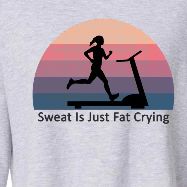 Treadmill Retro Sunset Sweat Is Just Fat Crying Motivational Cute Gift Cropped Pullover Crew