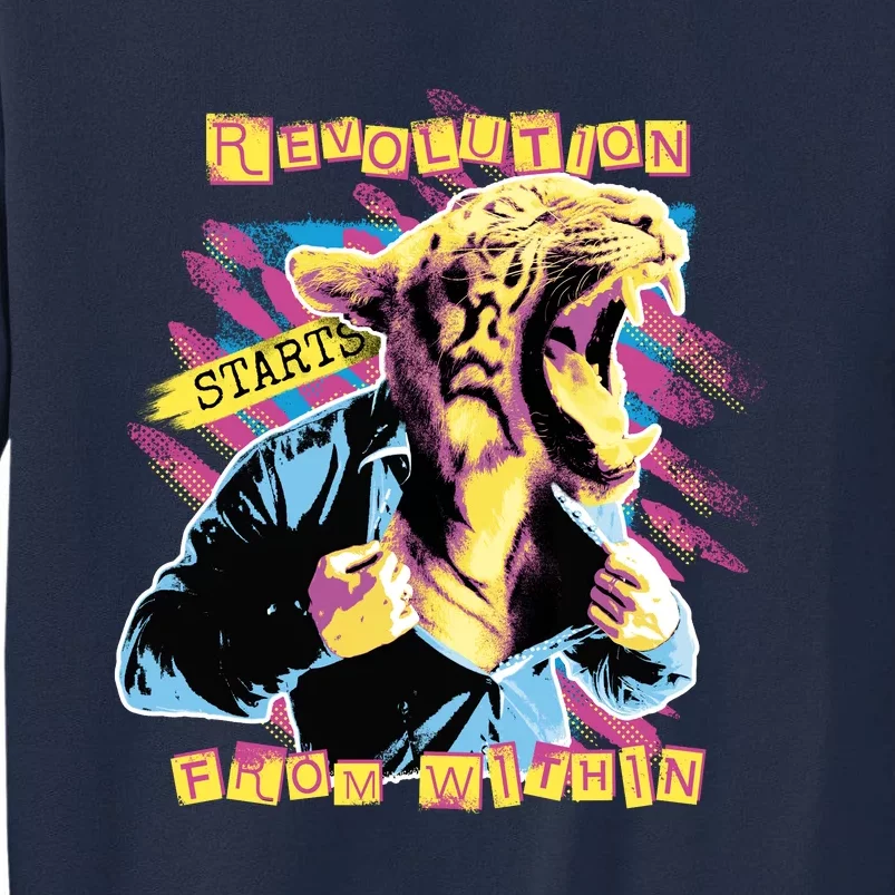 The Revolution Starts From Within Roaring Tiger Man Tall Sweatshirt