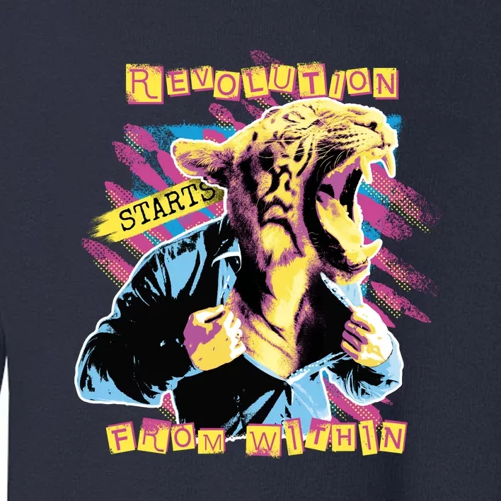 The Revolution Starts From Within Roaring Tiger Man Toddler Sweatshirt