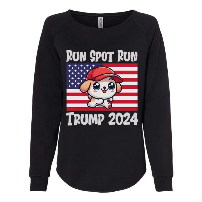 Trump Run Spot Run Debate Quote 2024 Womens California Wash Sweatshirt