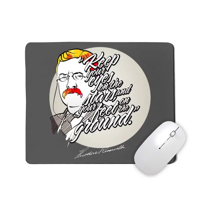 Theodore Roosevelt Sayings With Portrait Mousepad