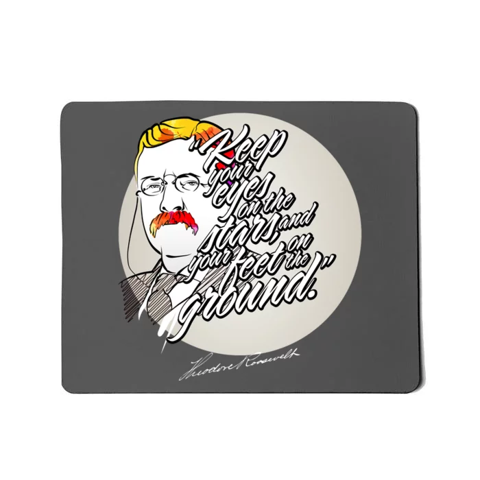 Theodore Roosevelt Sayings With Portrait Mousepad