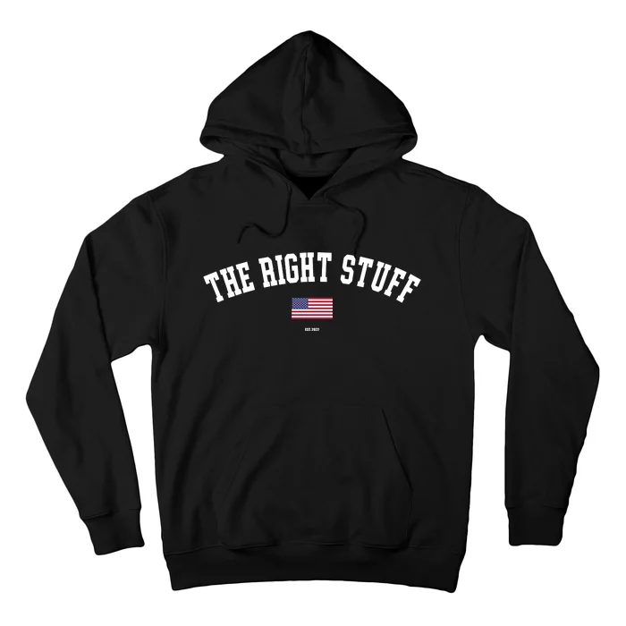 The Right Stuff Est 2024 Hoodie