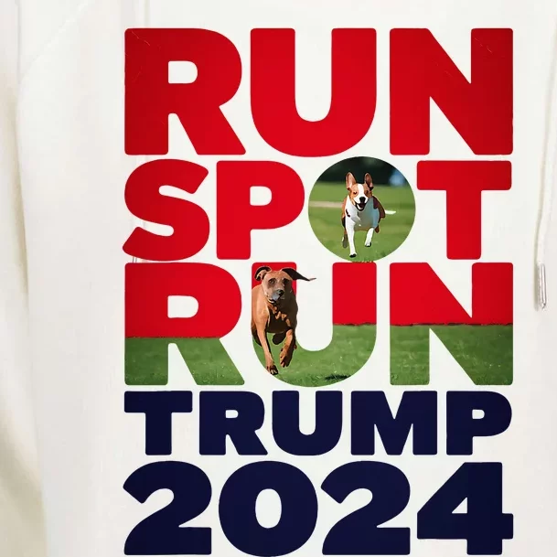 Trump Run Spot Run Funny Trump 2024 Merchandise Womens Funnel Neck Pullover Hood