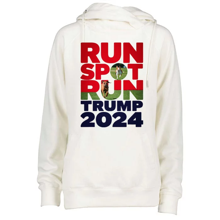 Trump Run Spot Run Funny Trump 2024 Merchandise Womens Funnel Neck Pullover Hood