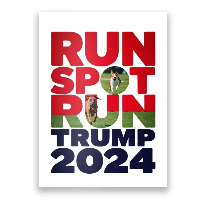 Trump Run Spot Run Funny Trump 2024 Merchandise Poster