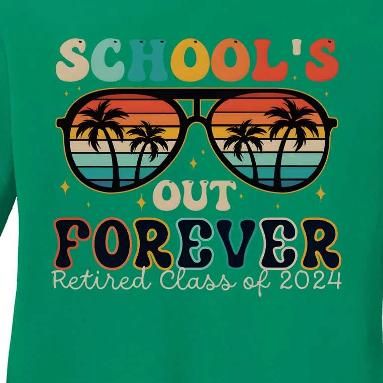 Teacher Retirement Schools Out Forever Retired 2024 Ladies Long Sleeve Shirt