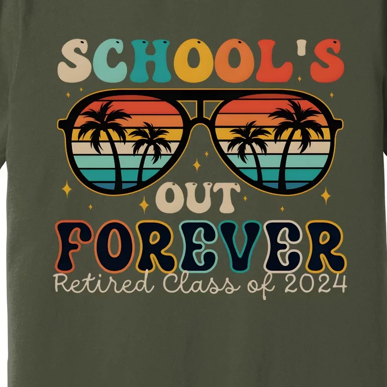 Teacher Retirement Schools Out Forever Retired 2024 Premium T-Shirt